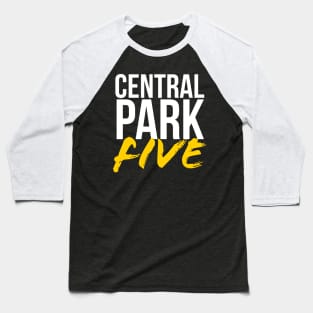 Central Park Five The Exonerated 5 Yusef Kevin Antron Korey And Raymond Baseball T-Shirt